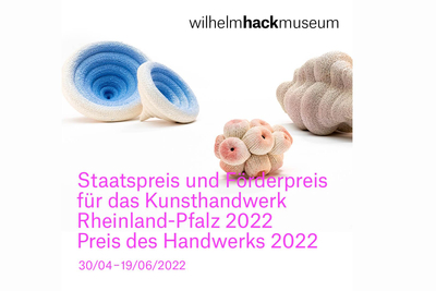 Das Wilhelm-Hack-Museum gratuliert den diesjährigen Preisträger*innen des Staats- und Förderpreis für das Kunsthandwerk Rheinland-Pfalz 2022 und dem Preis des Handwerks 2022.
