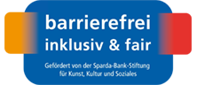 Logo Barrierefrei: inklusiv und Fair Gefördert von der Sparda-Bank-Stiftung für Kunst, Kultur und Soziales